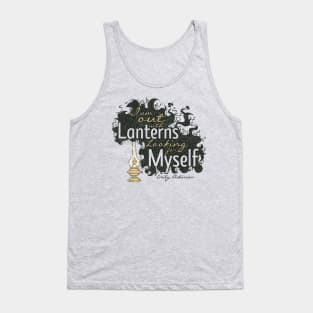 Emily Dickinson Quote - I am Out with Lanterns, Looking For Myself Tank Top